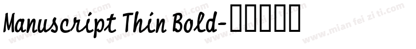 Manuscript Thin Bold字体转换